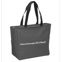 I Have Concepts Of A Plan Zip Tote Bag