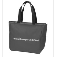 I Have Concepts Of A Plan Zip Tote Bag