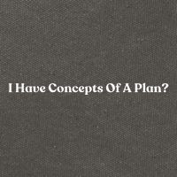 I Have Concepts Of A Plan Cotton Canvas Backpack