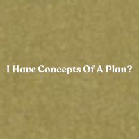 I Have Concepts Of A Plan Garment-Dyed Women's Muscle Tee