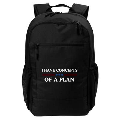 I Have Concepts Of A Plan Daily Commute Backpack