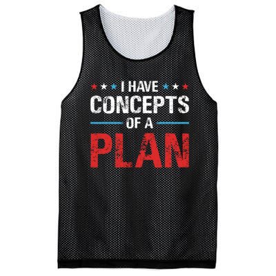 I Have Concepts Of A Plan Political 2024 Mesh Reversible Basketball Jersey Tank