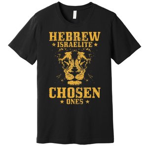 Israelite Hebrew Chosen Ones Israel Lion Of Judah Premium T-Shirt