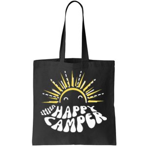 Imma Happy Camper Smiling Sun  Tote Bag