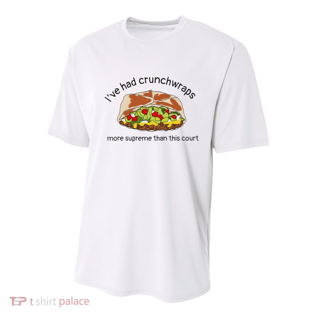 I’Ve Had Crunchwraps More Supreme Than This Court Youth Performance Sprint T-Shirt