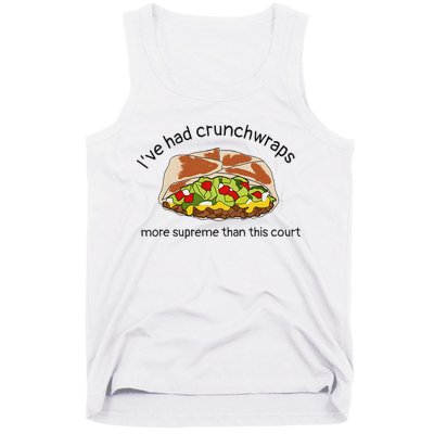 I’Ve Had Crunchwraps More Supreme Than This Court Tank Top