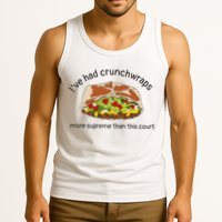 I’Ve Had Crunchwraps More Supreme Than This Court Tank Top