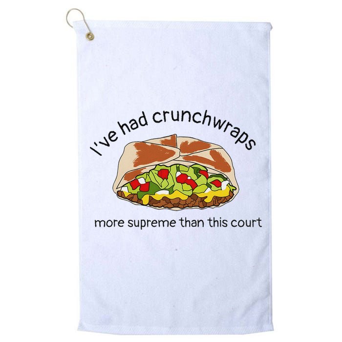 I’Ve Had Crunchwraps More Supreme Than This Court Golf Towel