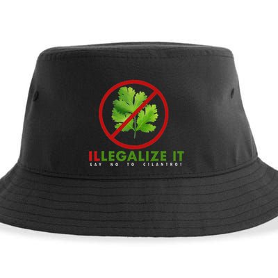 I Hate Cilantro Illegalize It Say No To Cilantro! Sustainable Bucket Hat