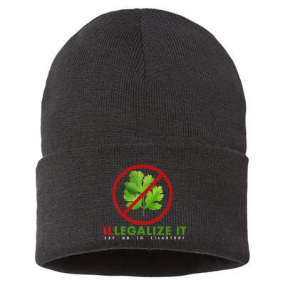I Hate Cilantro Illegalize It Say No To Cilantro! Sustainable Knit Beanie