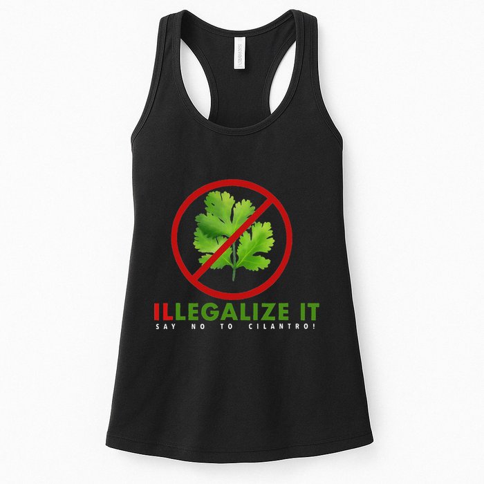I Hate Cilantro Illegalize It Say No To Cilantro! Womens Tank Top