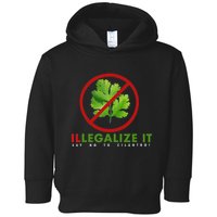I Hate Cilantro Illegalize It Say No To Cilantro! Toddler Hoodie