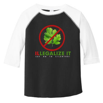 I Hate Cilantro Illegalize It Say No To Cilantro! Toddler Fine Jersey T-Shirt