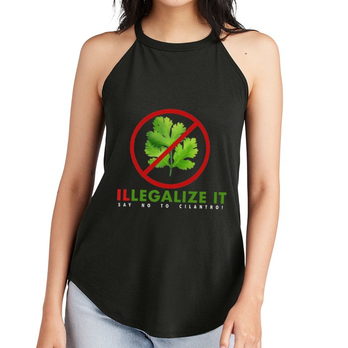 I Hate Cilantro Illegalize It Say No To Cilantro! Women's Perfect Tri Rocker Tank