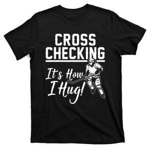 Ice Hockey Cute Sports Pun Lover Puck Stick Humor Cool Game Player Gift T-Shirt