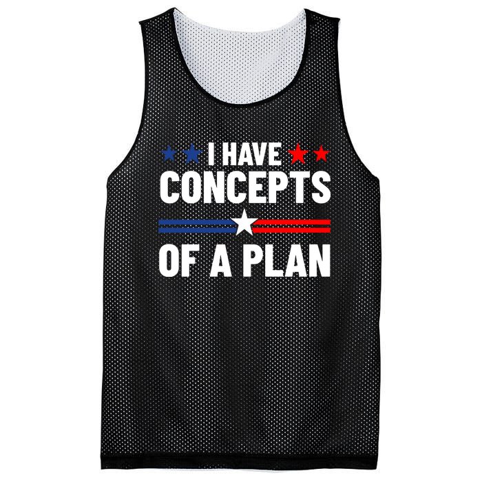 I Have Concepts Of A Plan Political 2024 Mesh Reversible Basketball Jersey Tank