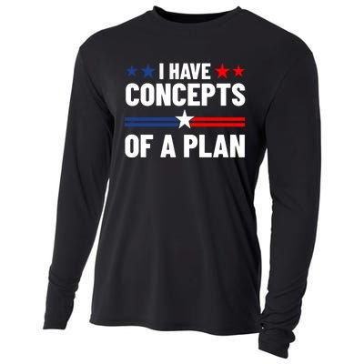 I Have Concepts Of A Plan Political 2024 Cooling Performance Long Sleeve Crew