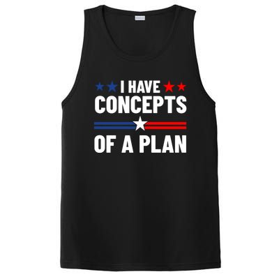 I Have Concepts Of A Plan Political 2024 PosiCharge Competitor Tank