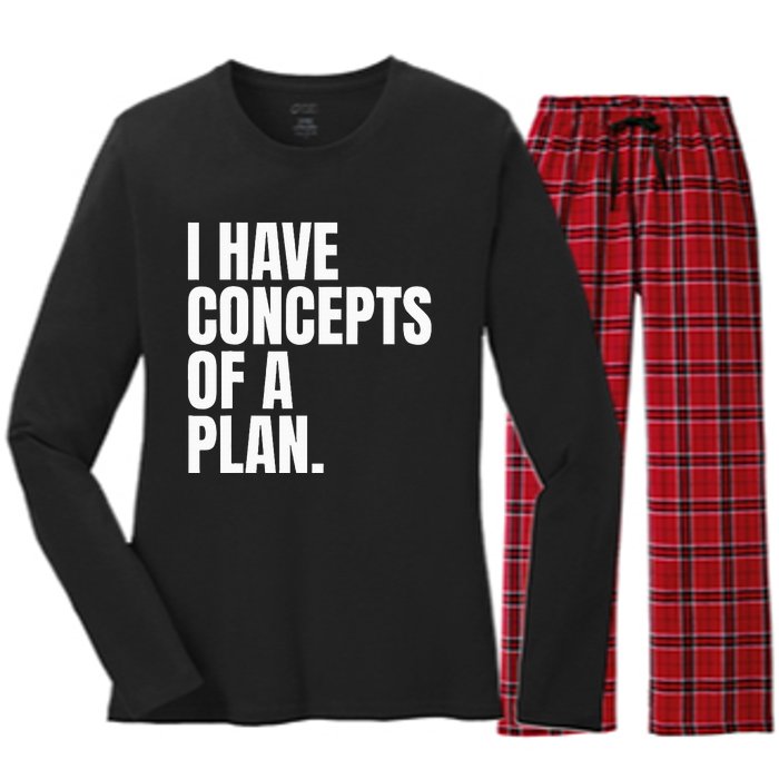 I Have Concepts Of A Plan Funny Pro Kamala Harris Election Women's Long Sleeve Flannel Pajama Set 