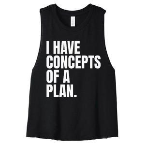 I Have Concepts Of A Plan Funny Pro Kamala Harris Election Women's Racerback Cropped Tank