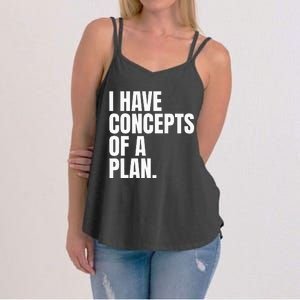 I Have Concepts Of A Plan Funny Pro Kamala Harris Election Women's Strappy Tank