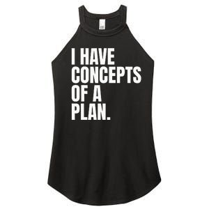 I Have Concepts Of A Plan Funny Pro Kamala Harris Election Women's Perfect Tri Rocker Tank