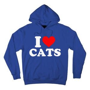 I Heart Cats I Heart Cats I Love Cats Valentine Day Tall Hoodie