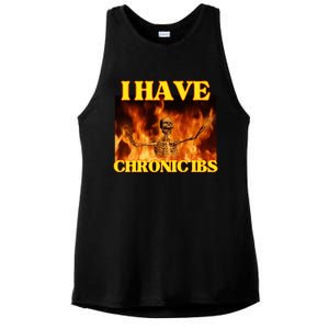 I Have Chronic Ibs Funny Cool Hard Skeleton Meme Ladies PosiCharge Tri-Blend Wicking Tank