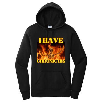 I Have Chronic Ibs Funny Cool Hard Skeleton Meme Women's Pullover Hoodie