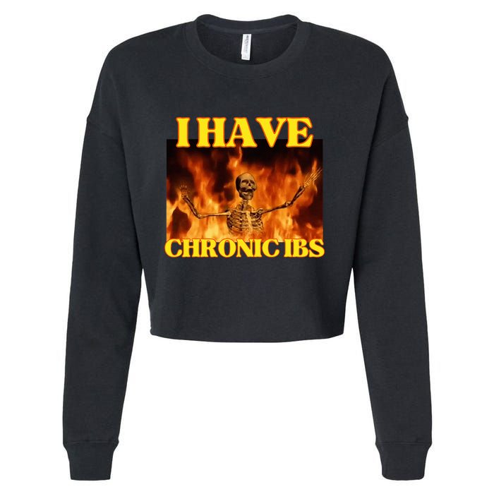 I Have Chronic Ibs Funny Cool Hard Skeleton Meme Cropped Pullover Crew