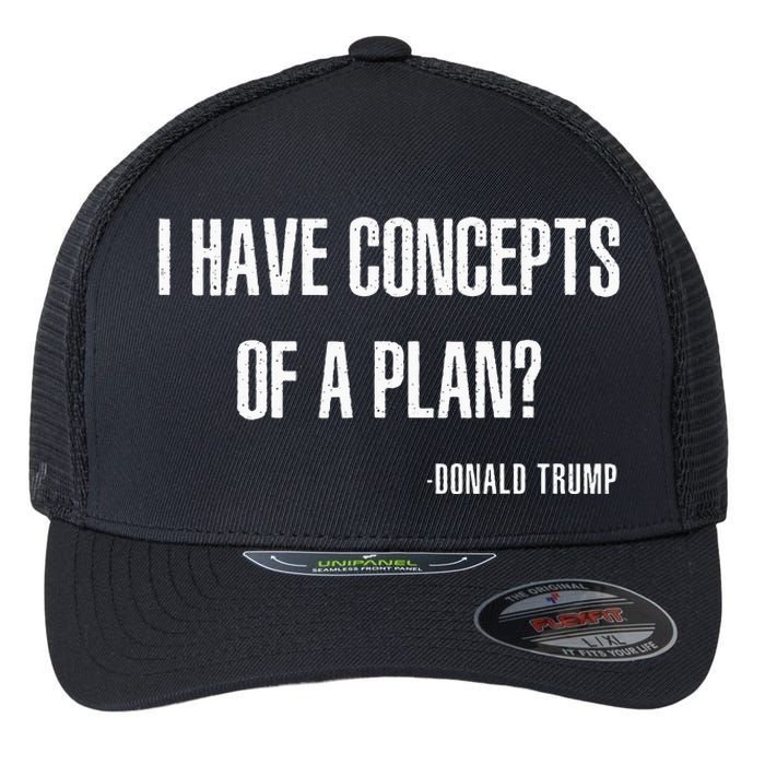 I Have Concepts Of A Plan Vintage Funny Trump Harris Flexfit Unipanel Trucker Cap