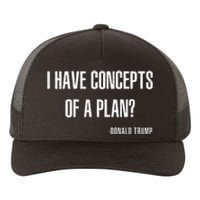 I Have Concepts Of A Plan Vintage Funny Trump Harris Yupoong Adult 5-Panel Trucker Hat