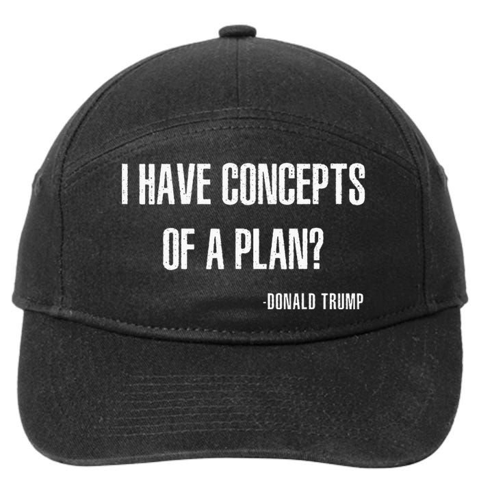 I Have Concepts Of A Plan Vintage Funny Trump Harris 7-Panel Snapback Hat