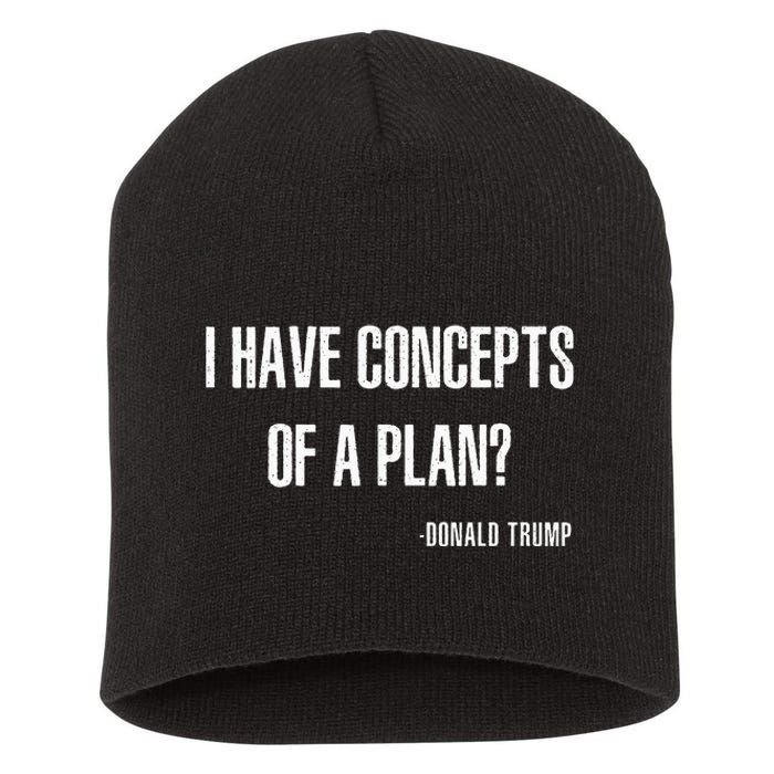 I Have Concepts Of A Plan Vintage Funny Trump Harris Short Acrylic Beanie