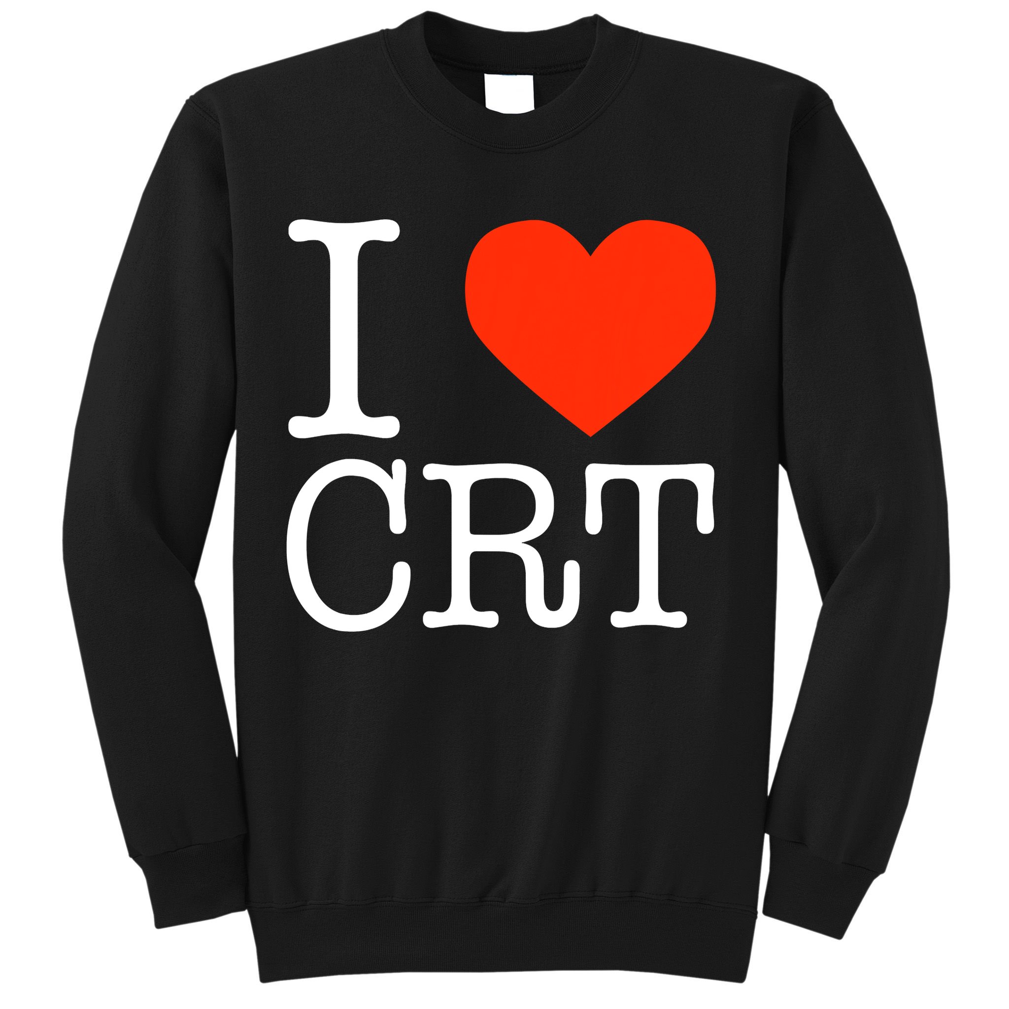 I Heart CRT Critical Race Theory Racial Justice BLM Sweatshirt