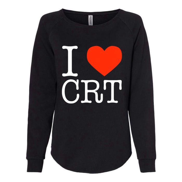 I Heart CRT Critical Race Theory Racial Justice BLM Womens California Wash Sweatshirt