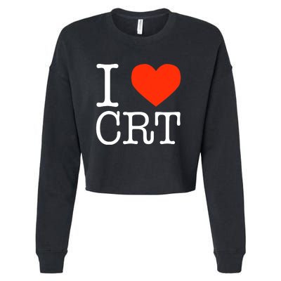 I Heart CRT Critical Race Theory Racial Justice BLM Cropped Pullover Crew