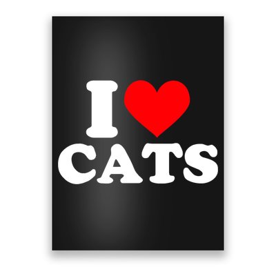 I Heart Cats Shirt I Heart Cats Tshirt I Love Cats Shirt Poster