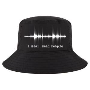 I Hear Dead People Ghost Hunting Paranormal Evp Activity Cool Comfort Performance Bucket Hat