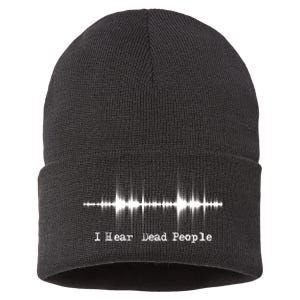 I Hear Dead People Ghost Hunting Paranormal Evp Activity Sustainable Knit Beanie