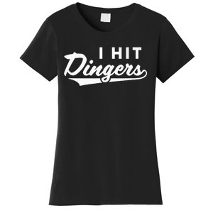 I Hit Dingers Women's T-Shirt