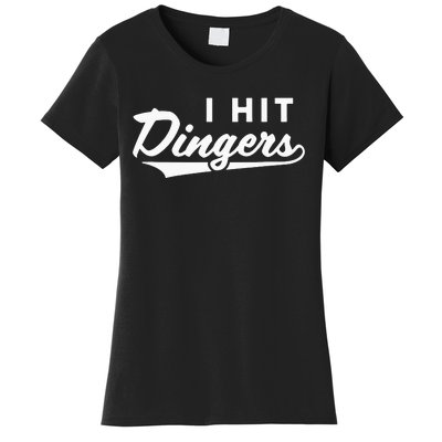 I Hit Dingers Women's T-Shirt