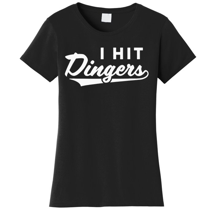 I Hit Dingers Women's T-Shirt