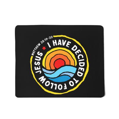 I Have Decided To Follow Jesus Baptized Christian Baptism Mousepad