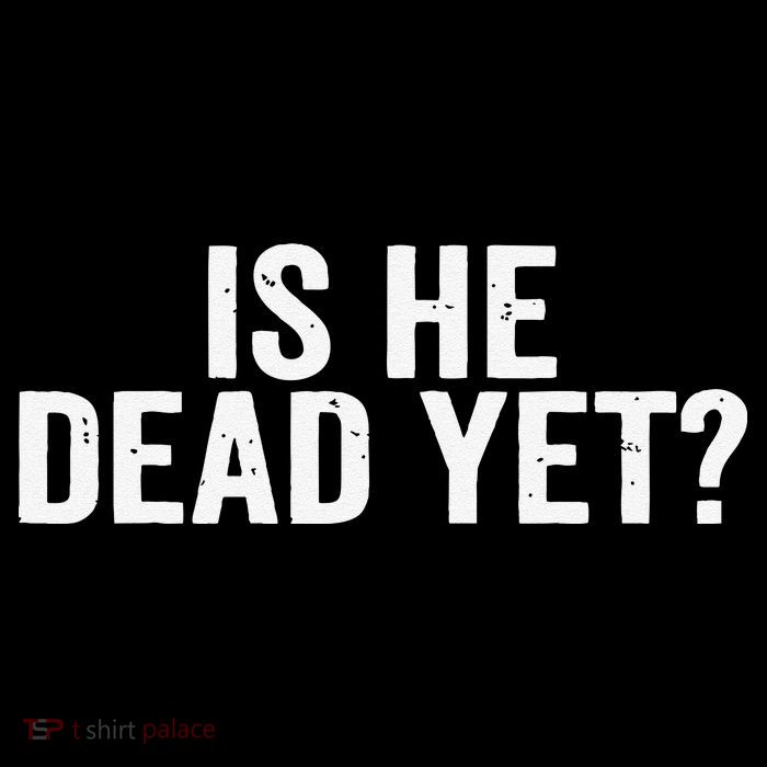 Is He Dead Yet Back Print Flatbill Hat