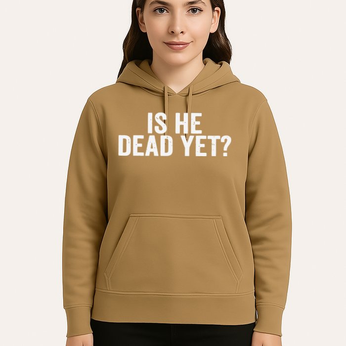 Is He Dead Yet Back Print Hoodie
