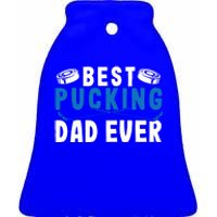 Ice Hockey Dad Best Pucking Dad Gift Ceramic Bell Ornament