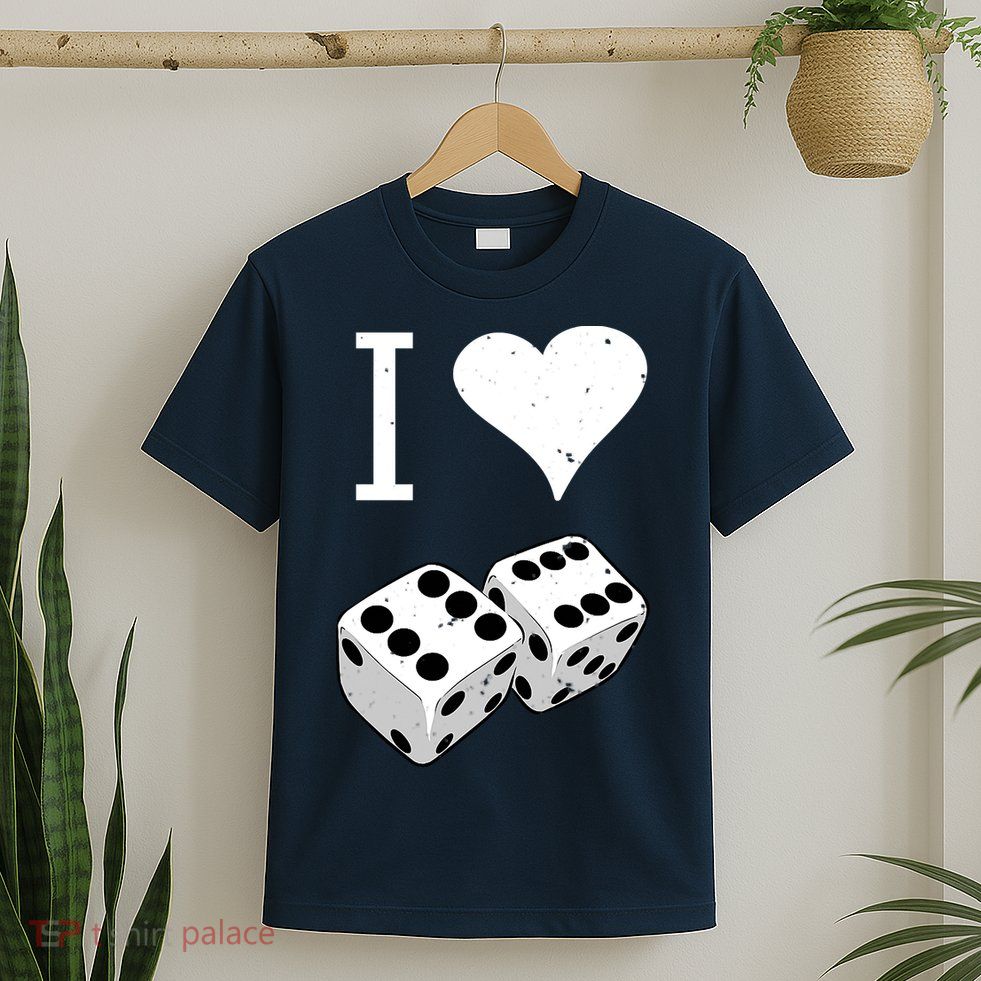 I Heart Dice Rolling Playing Betting Gambling Love T-Shirt