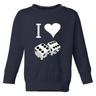 I Heart Dice Rolling Playing Betting Gambling Love Toddler Sweatshirt