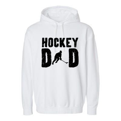 Ice Hockey Dad Cool Fathers Day Player Goalie Coach Papa Gift Garment-Dyed Fleece Hoodie